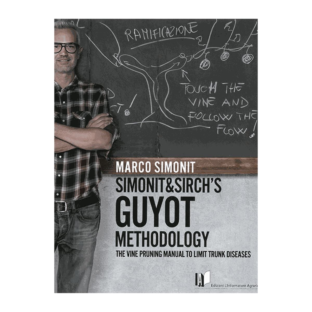 Simonit & Sirch's Guyot Methodology by Marco Simonit - DiVino.com.au