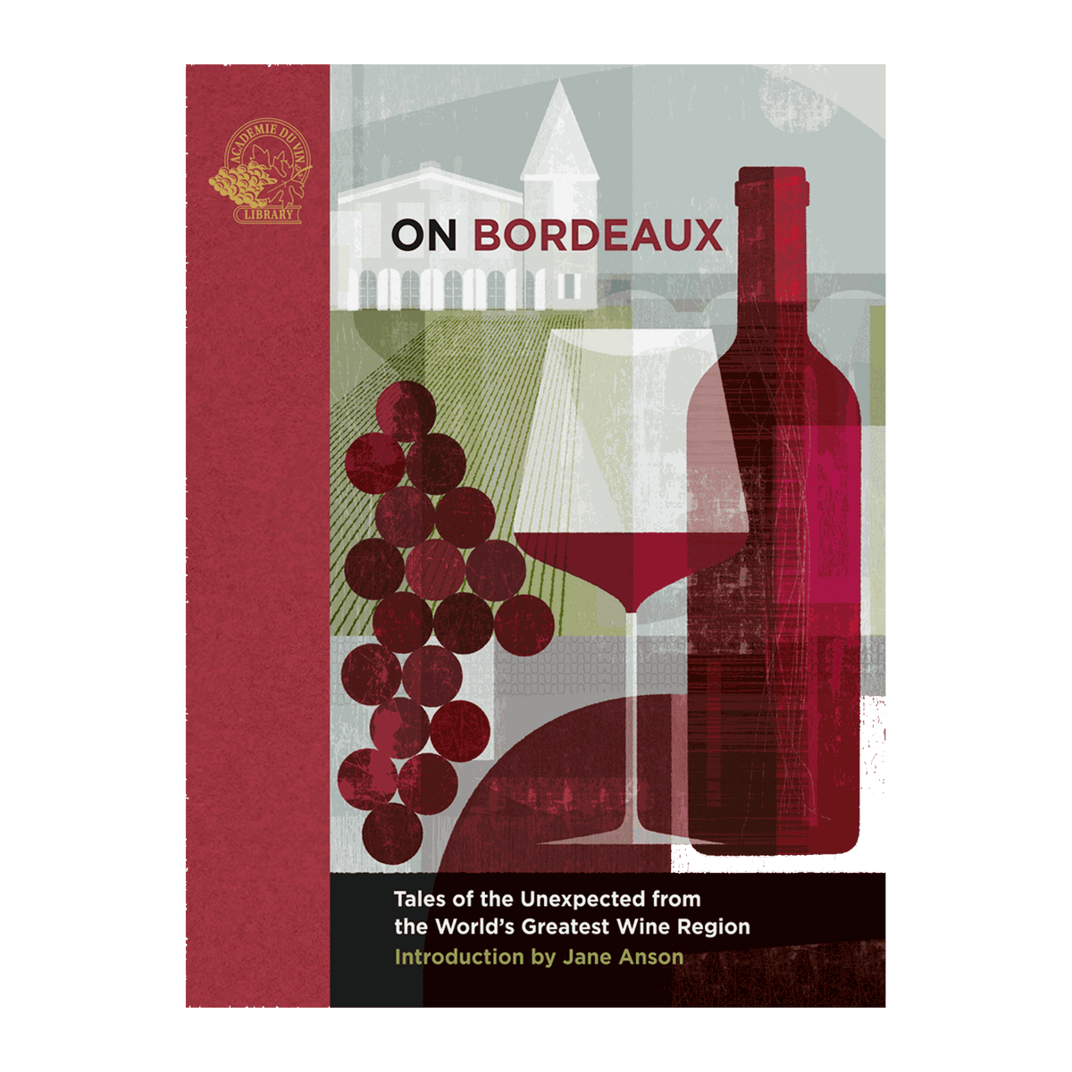 On Bordeaux - Introduction by Jane Anson - DiVino.com.au