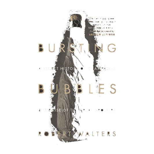 Bursting Bubbles: A Secret History of Champagne & The Rise of The Great Growers - DiVino.com.au