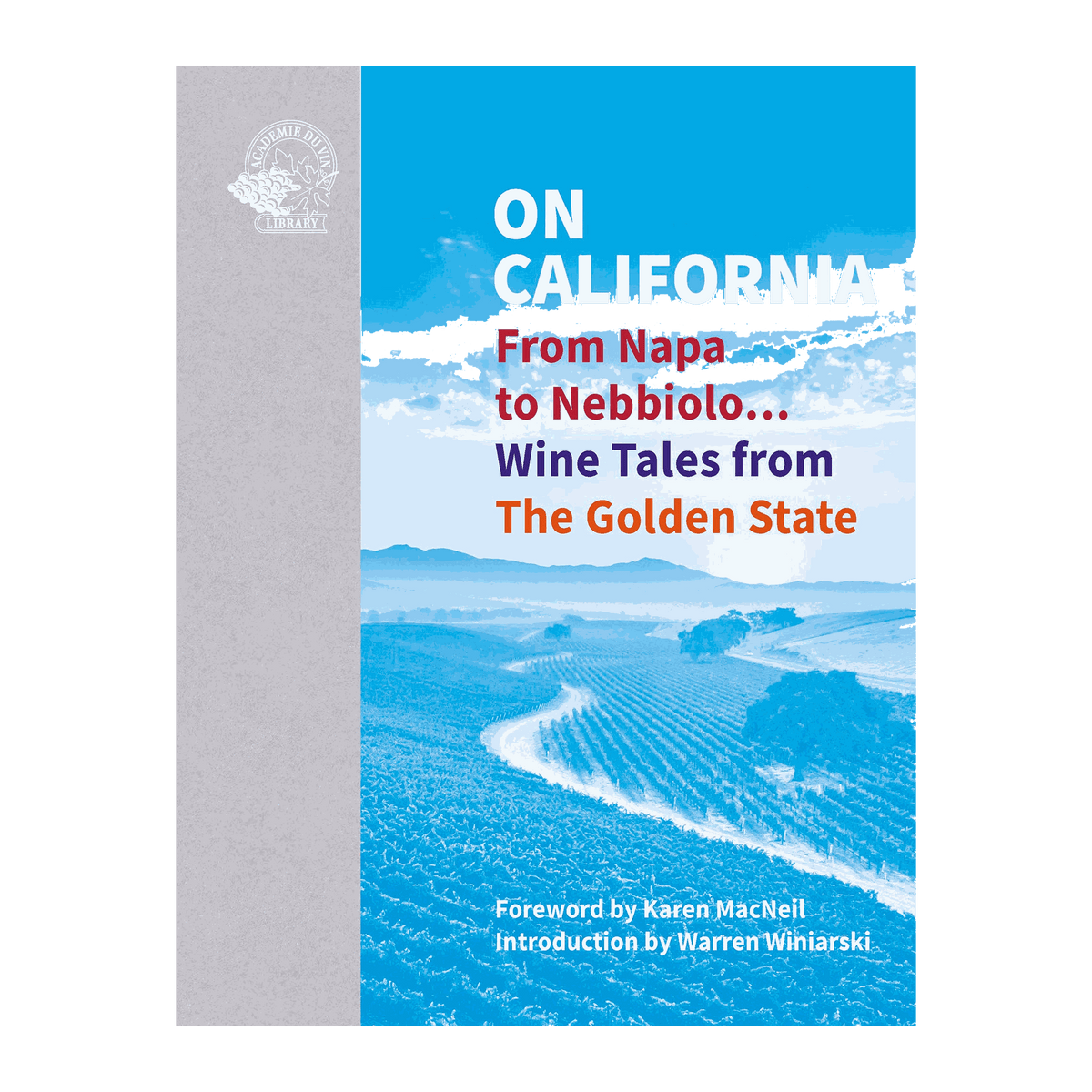 On California - Introduction by Warren Winiarski - DiVino.com.au