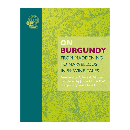 On Burgundy - Introduced by Jasper Morris MW - DiVino.com.au