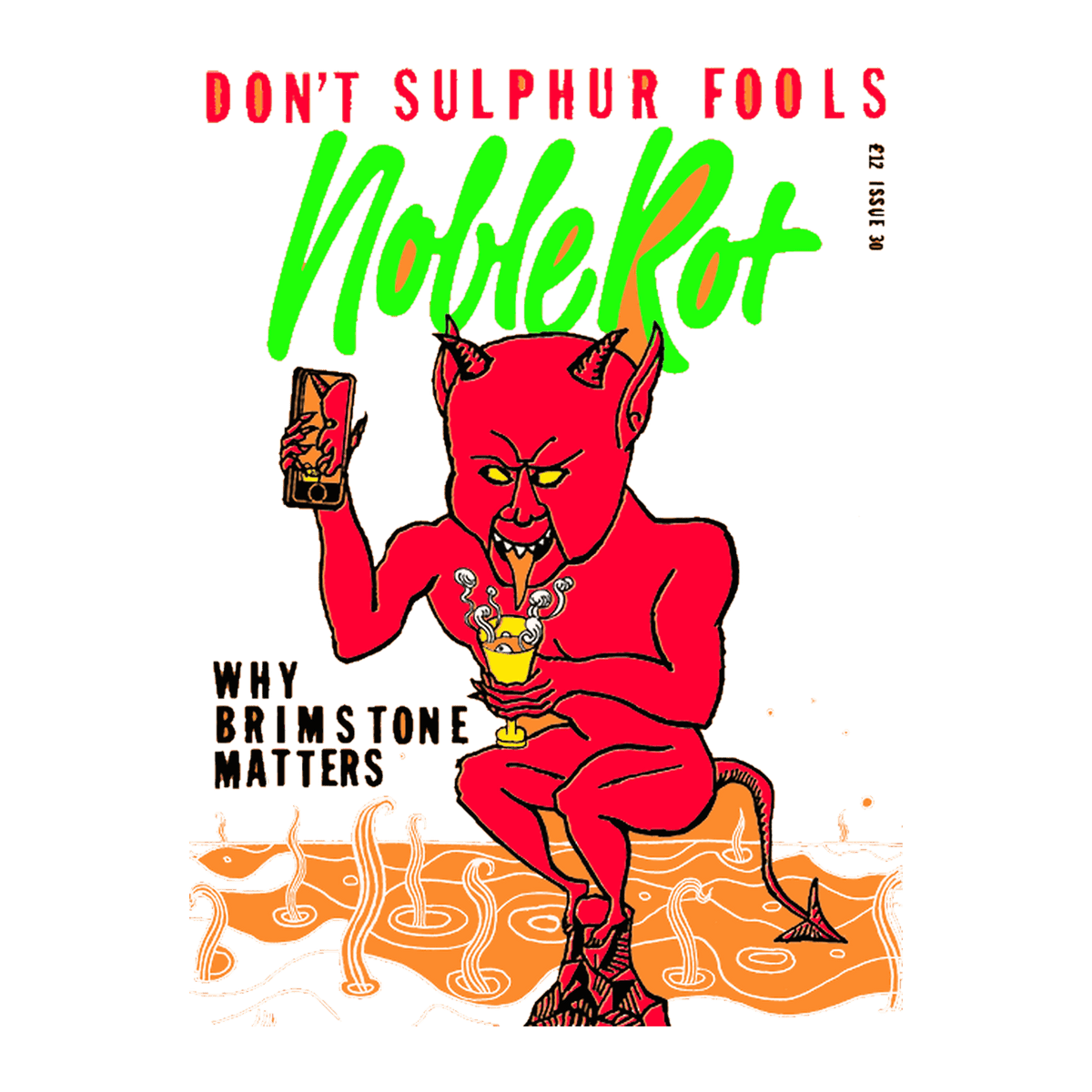 Noble Rot, Don't Sulphur Fools - Issue #30 - DiVino.com.au